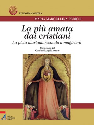 cover image of La più amata dai cristiani. La pietà mariana secondo il magistero
